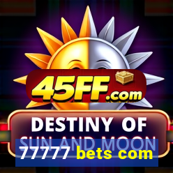 77777 bets com